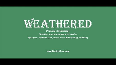 weathered synonym|weathered meaning.